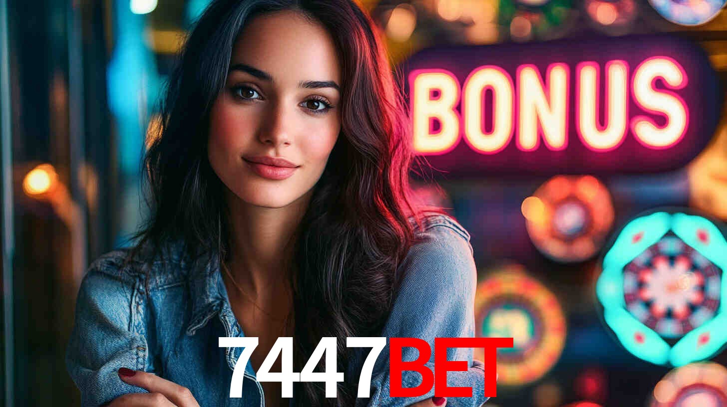 7447 bet